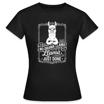Pas de drame Llama vient de faire - T-shirt Femme - noir - Devant - AI Model Female 172 dark (172cm)