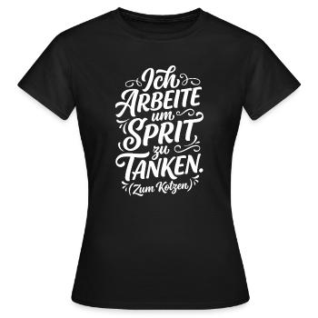 Ich arbeite um Sprit zu tanken - Frauen T-Shirt - Schwarz - Vorne - AI Model Female 172 dark (172cm)
