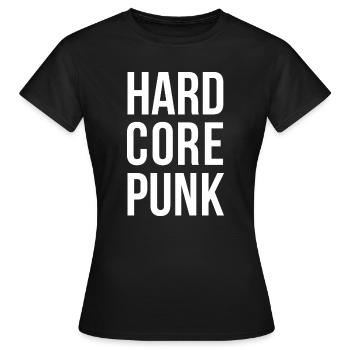 Hardcore Punk Bold Typografie - Frauen T-Shirt - Schwarz - Vorne - AI Model Female 172 dark (172cm)
