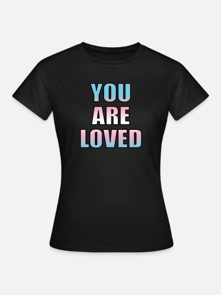 Trans-Jugendliche werden geliebt - Frauen T-Shirt - Schwarz
