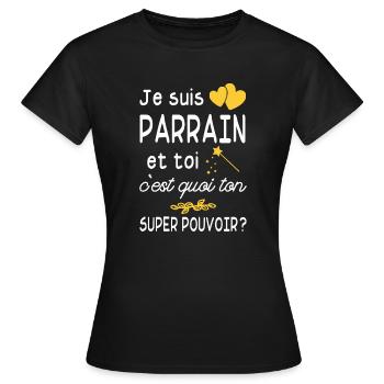 je suis parrain / super parrain / humour parrain - T-shirt Femme - noir - Devant - AI Model Female 172 dark (172cm)