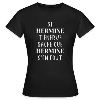 Si hermine t'énerve sache que hermine - T-shirt Femme - noir - Devant - AI Model Female 172 dark (172cm)