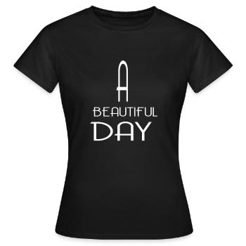 BEAUTIFUL DAY - Women's T-Shirt - black - Front - AI Model Female 172 dark (172cm)
