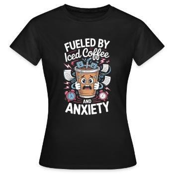 fueled by iced coffee and anxiety - Women's T-Shirt - black - Front - AI Model Female 172 dark (172cm)