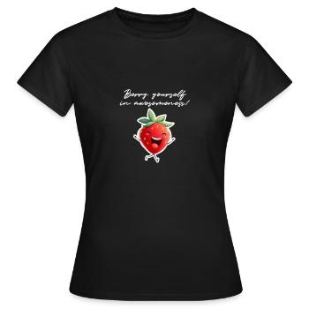 Baies vous-même en beauté ! - T-shirt Femme - noir - Devant - AI Model Female 172 dark (172cm)