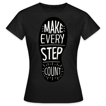 Machen Sie jeden Schritt zu zählen. - Frauen T-Shirt - Schwarz - Vorne - AI Model Female 172 dark (172cm)
