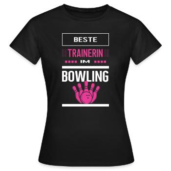 Beste Bowling Trainerin Bowlingtrainerin Bowlen - Frauen T-Shirt - Schwarz - Vorne - AI Model Female 172 dark (172cm)