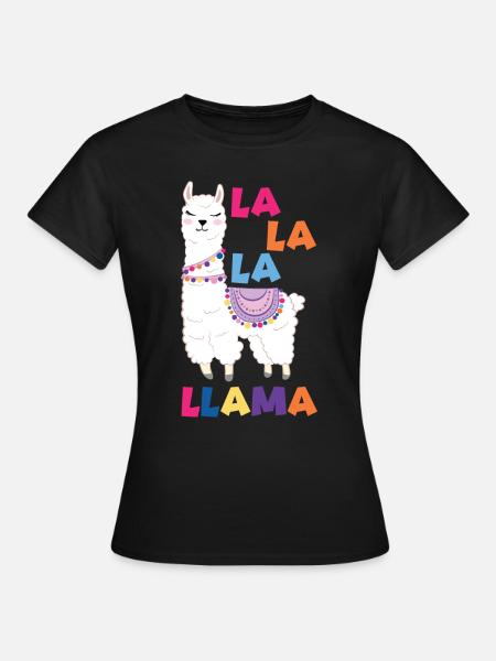 La La La Lama - Frauen T-Shirt - Schwarz