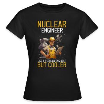 Kernenergie Spruch für Kernenergie - Frauen T-Shirt - Schwarz - Vorne - AI Model Female 172 dark (172cm)