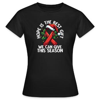 Hope Is The Best Gift AIDS Awareness - Women's T-Shirt - black - Front - AI Model Female 172 dark (172cm)