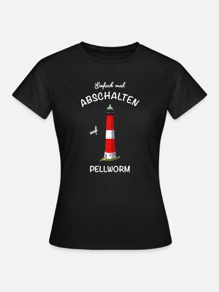 Kultiger Leuchtturm Pellworm, Nordsee, Abschalten - Frauen T-Shirt - Schwarz