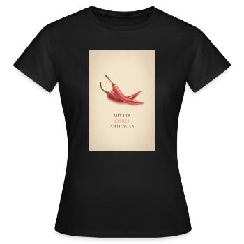 Mit dir Chilli am liebsten - Frauen T-Shirt - Schwarz - Vorne - AI Model Female 172 dark (172cm)