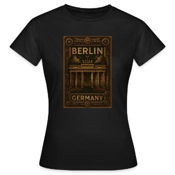 Berlin Germany – Steampunk Bronze Poster - Women's T-Shirt - black - Front - AI Model Female 172 dark (172cm)