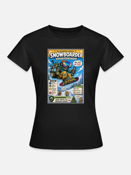 Der Snowboarder – nur noch ein Trick - Frauen T-Shirt - Schwarz