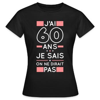 Anniversaire 60 ans - J'ai 60 ans je sais - T-shirt Femme - noir - Devant - AI Model Female 172 dark (172cm)