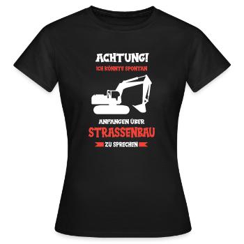Straßenbau Strassenbauer Bauarbeiter Straßenbauer - Frauen T-Shirt - Schwarz - Vorne - AI Model Female 172 dark (172cm)