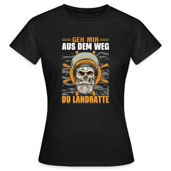 Geh mir aus dem Weg du Landratte Seefahrer - Frauen T-Shirt - Schwarz - Vorne - AI Model Female 172 dark (172cm)