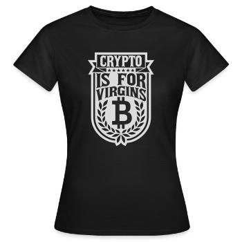 crypto is for virgins - Women's T-Shirt - black - Front - AI Model Female 172 dark (172cm)