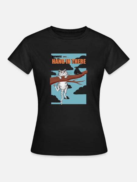 Hang in there 08 - Frauen T-Shirt - Schwarz