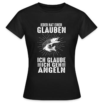 JEDER HAT EINEN GLAUBEN ICH GLAUBE ICH GEH ANGELN - Frauen T-Shirt - Schwarz - Vorne - AI Model Female 172 dark (172cm)