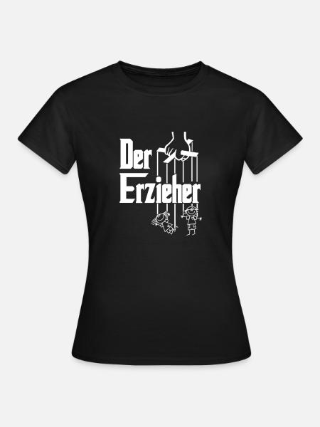 Der Erzieher Lustig Fun Humor Erziehung Kinder Job - Frauen T-Shirt - Schwarz