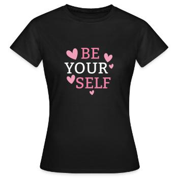 be yourself - Women's T-Shirt - black - Front - AI Model Female 172 dark (172cm)