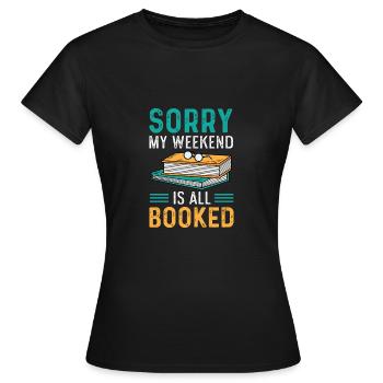 Le week-end est réservé Avid Reader Gift - T-shirt Femme - noir - Devant - AI Model Female 172 dark (172cm)
