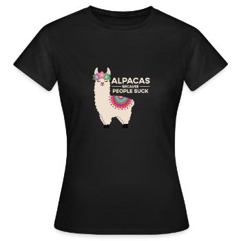 Alpakas, weil die Leute Lama Pun Quote Witz Meme s - Frauen T-Shirt - Schwarz - Vorne - AI Model Female 172 dark (172cm)