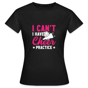 Je ne peux pas m’entraîner à encourager - T-shirt Femme - noir - Devant - AI Model Female 172 dark (172cm)