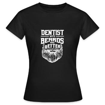 Dentist with beards are better dental spec - Women's T-Shirt - black - Front - AI Model Female 172 dark (172cm)