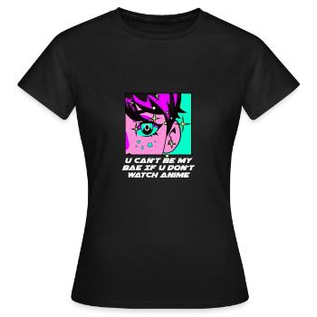 I can't be my bae when anime manga nic - Women's T-Shirt - black - Front - AI Model Female 172 dark (172cm)