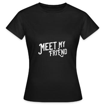 Rencontrez mon ami - T-shirt Femme - noir - Devant - AI Model Female 172 dark (172cm)