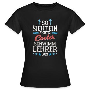 So sieht ein richtig cooler Schwimmlehrer aus - Frauen T-Shirt - Schwarz - Vorne - AI Model Female 172 dark (172cm)