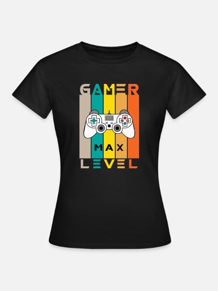 Gamer Level Maximum - Frauen T-Shirt - Schwarz