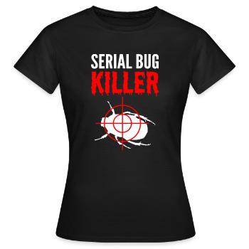 Serienwanzenkiller Vernichter Geschenk - Frauen T-Shirt - Schwarz - Vorne - AI Model Female 172 dark (172cm)