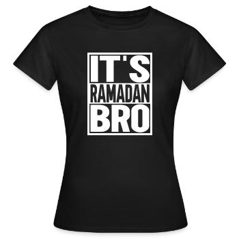 Es ist Ramadan, Bro - Frauen T-Shirt - Schwarz - Vorne - AI Model Female 172 dark (172cm)