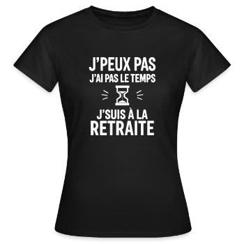 J’suis à la retraite,cadeau départ à la retraite - T-shirt Femme - noir - Devant - AI Model Female 172 dark (172cm)