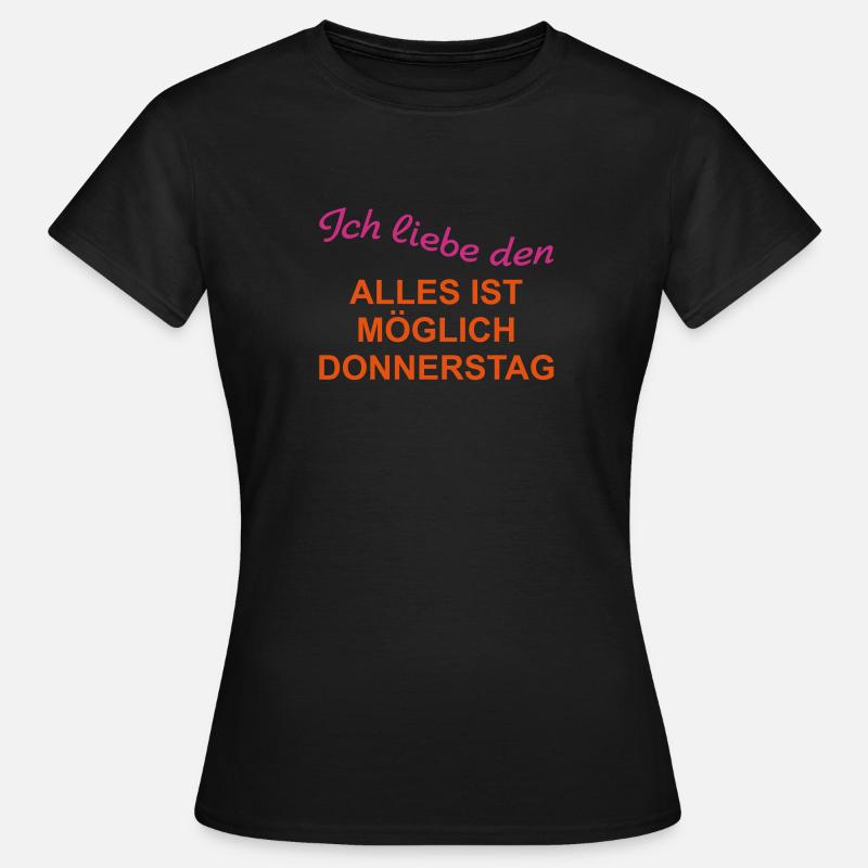 Everything is possible Thursday - Women's T-Shirt - black