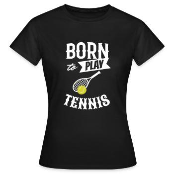 Né pour jouer au tennis joueur joueur - T-shirt Femme - noir - Devant - AI Model Female 172 dark (172cm)