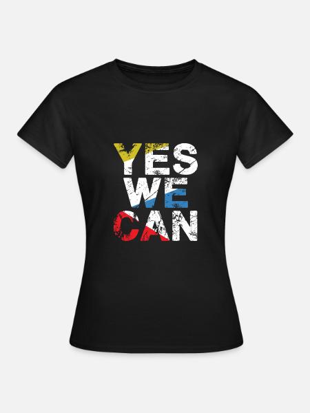 Yes we can - Frauen T-Shirt - Schwarz