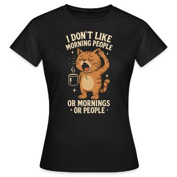 Je déteste les gens du matin et les matins et les gens - T-shirt Femme - noir - Devant - AI Model Female 172 dark (172cm)