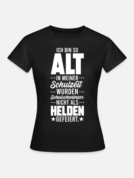 SO ALT, GESCHENK - Frauen T-Shirt - Schwarz