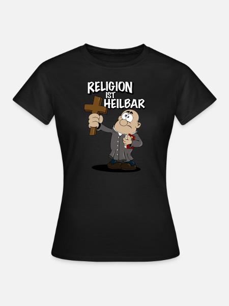 Religion ist heilbar anti Kirche shirt - Frauen T-Shirt - Schwarz