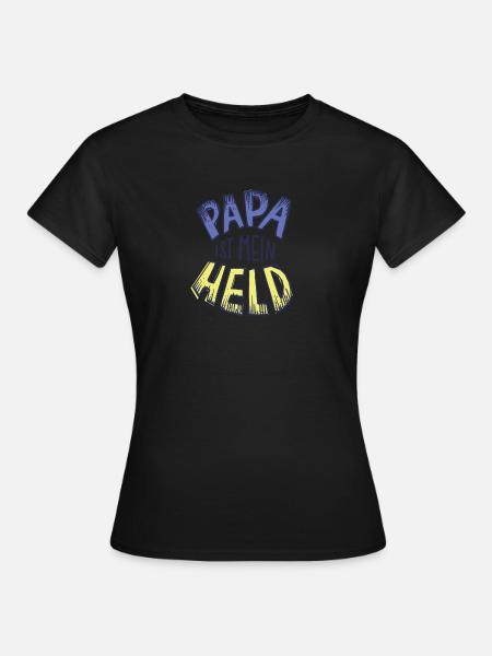 Papa ist mein Held! - Frauen T-Shirt - 