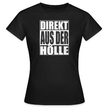 Direkt Aus Der Hölle - Frauen T-Shirt - Schwarz - Vorne - AI Model Female 172 dark (172cm)