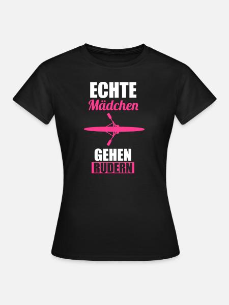 Rudern Mädchen Ruderer Ruder Geschenk - Frauen T-Shirt - Schwarz