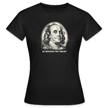 Benjamin Franklin IN BITCOIN WE TRUST USA Crypto - Women's T-Shirt - black - Front - AI Model Female 172 dark (172cm)