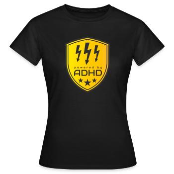 Alimenté par le TDAH - T-shirt Femme - noir - Devant - AI Model Female 172 dark (172cm)