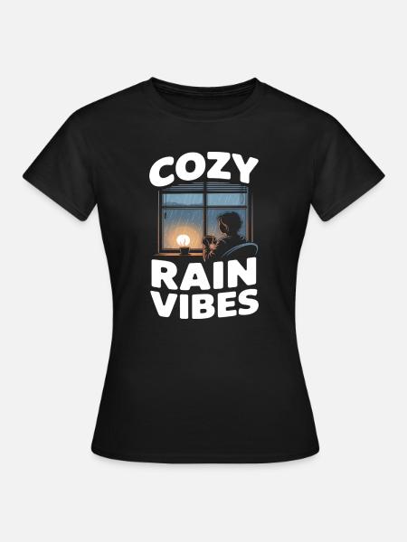 Cozy Rain Vibes Regen - Frauen T-Shirt - Schwarz