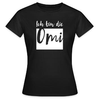 Ich bin die Omi - Frauen T-Shirt - Schwarz - Vorne - AI Model Female 172 dark (172cm)